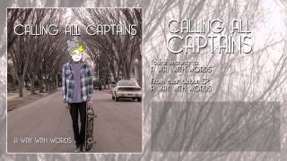 Calling All Captains - A Way With Words