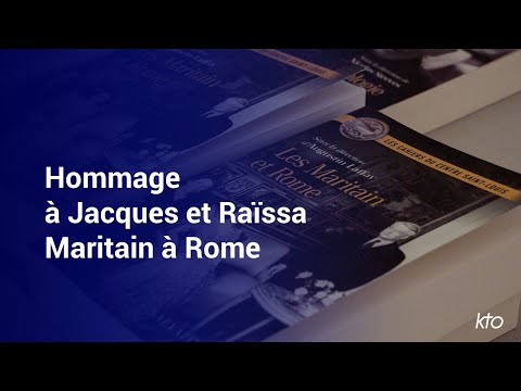 Hommage à Jacques et Raïssa Maritain à Rome