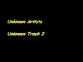 Unknown Artists - Unknown Track 2 