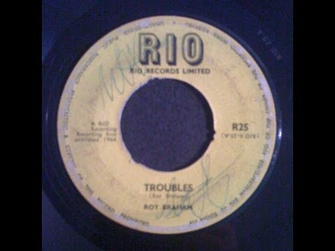 Troubles - Roy Braham