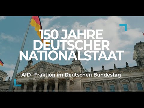 Meilenstein der Geschichte: 150 Jahre Nationalstaat der Deutschen!  - AfD-Fraktion im Bundestag