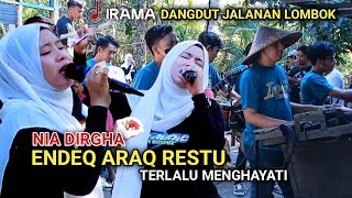 Download lagu NIA DIRGHA TERLALU MENGHAYATI DI LAGU SASAK[] NDEQ ARAQ RESTU[] mp3