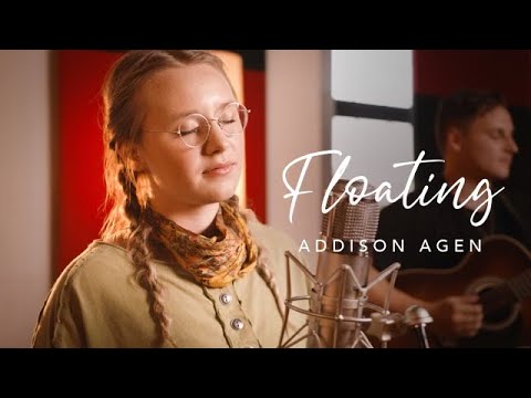 Addison Agen - Floating (Official Live Session)
