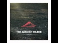 The Golden Filter - The Underdogs 