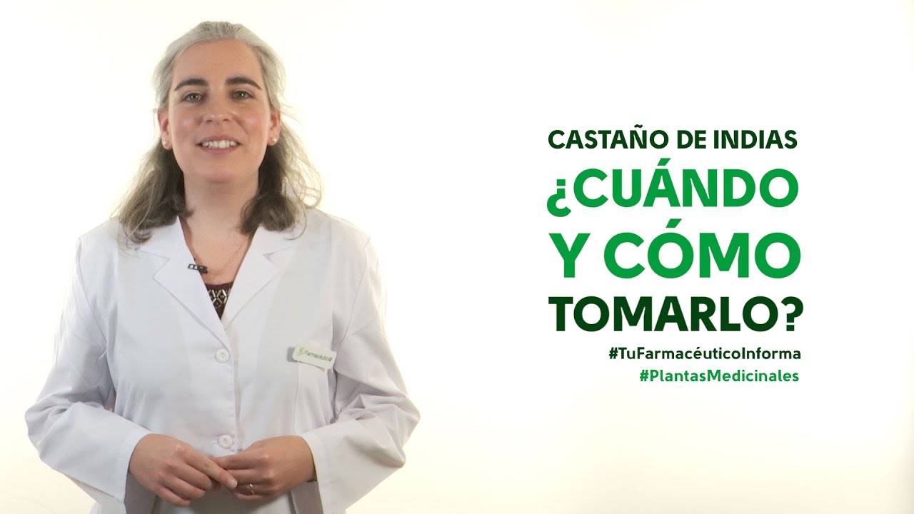 Watch Castaño de indias, cuándo y cómo tomarlo. Tu Farmacéutico Informa - #PlantasMedicinales Now Castaño de indias, cuándo y cómo tomarlo. Tu Farmacéutico Informa - #PlantasMedicinales