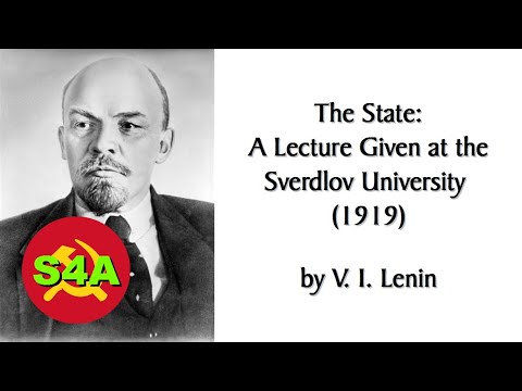 "The State: A Lecture Given at the Sverdlov University" (1919) by Lenin. Audiobook + Discussion.
