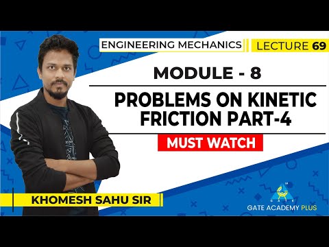 Video Lectures on Engineering Mechanics by Khomesh Sahu Sir