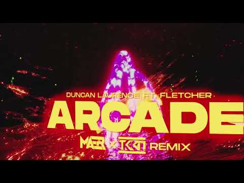 Duncan Laurence ft. FLETCHER - Arcade (MAER x TKKN Remix)