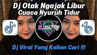Download lagu DJ OTAK NGAJAK LIBUR - BANGUNAN PAGI BADAN PEGEL TAPI KERJA ENGAK BISA LIBUR || DJ VIRAL TIKTOK 2025 mp3