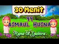 30 Menit 99 Asmaul Husna Kartun Runa Syakira
