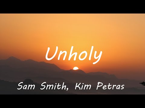 Sam Smith - Unholy (Lyrics) ft. Kim Petras