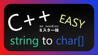 Easy C++ Tutorial Convert a string to a char array