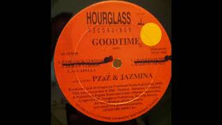 P'ZAZ & JAZMINA - GOODTIME [Foremost Poets Grand Funk Mix]