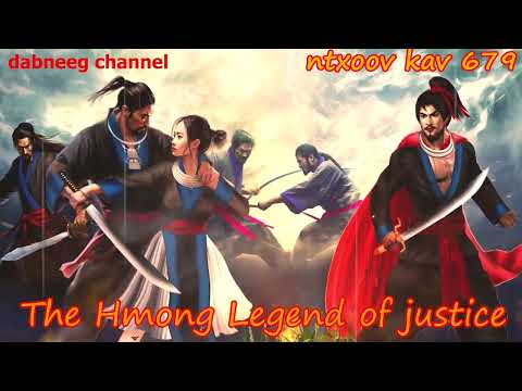 Ntxoov kav The Hmong Legend Part 679 - Pov Liaj Ntoom - tus neeg phem -  Sword fighter for justice
