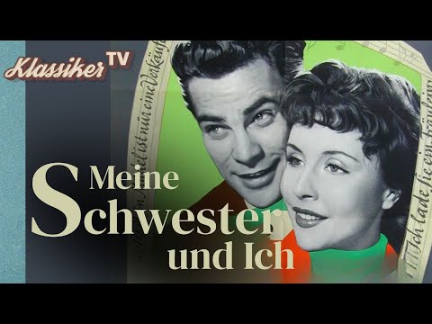 Meine Schwester und ich (1954) | FILMKLASSIKER🎥