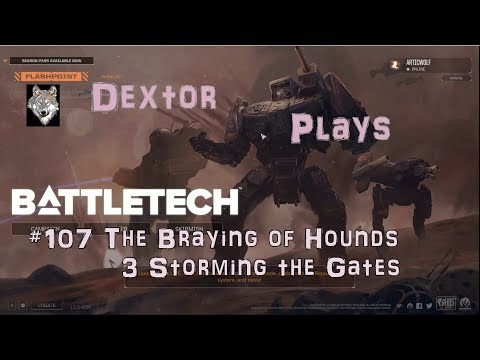 BattleTech 107 The Braying of Hounds 3 Storming the Gates