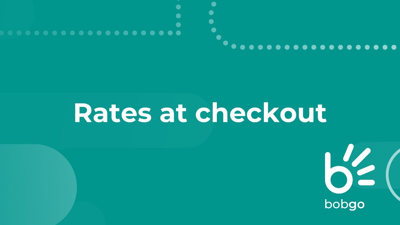 Rates at checkout