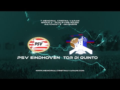 PSV EINDHOVEN-USD TOR DI QUINTO 6-1 (Memorial Cristina Varani)
