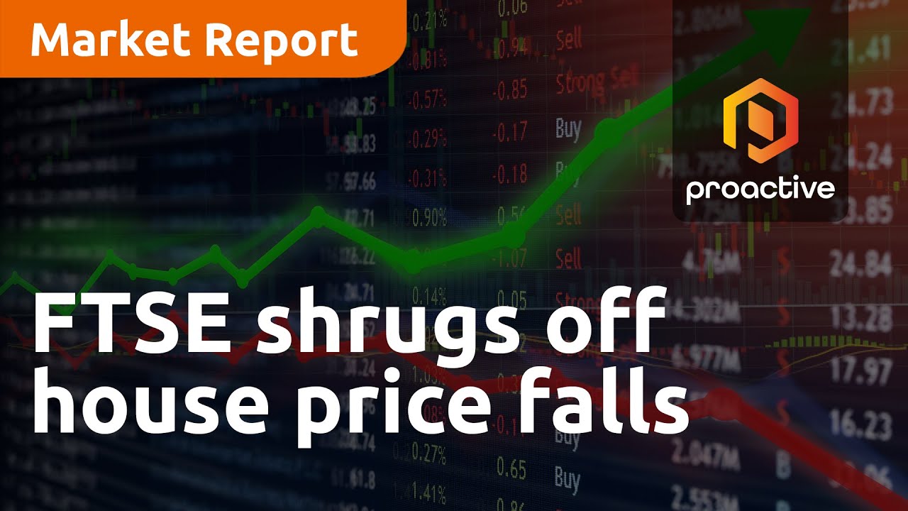 FTSE shrugs off house price falls - Market Report