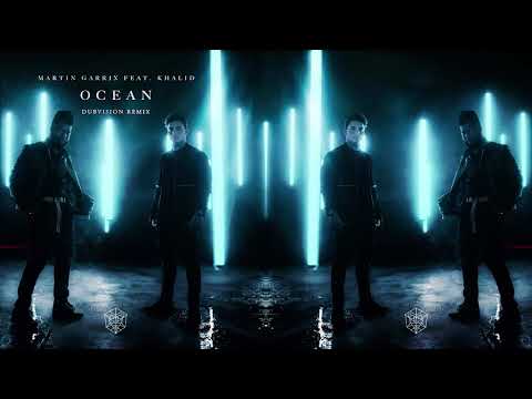 Martin Garrix feat. Khalid - Ocean (DubVision Remix)