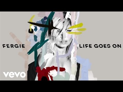 Video Life Goes On (Audio) de Fergie