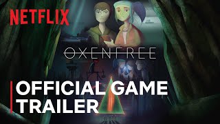 Netflix Oxenfree | Game Recap Trailer