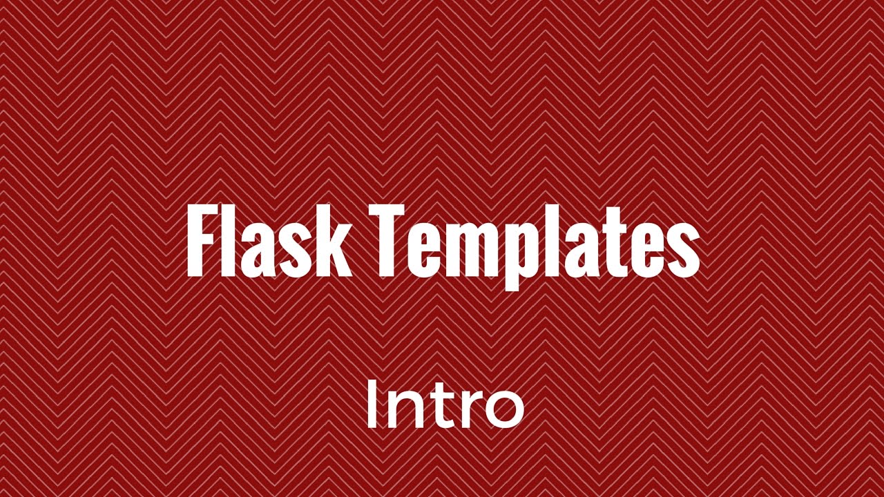 An Introduction to Python and Flask Templates
