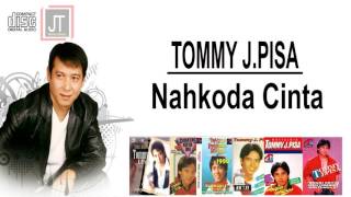 Download lagu TOMMY J PISA Nahkoda cinta mp3