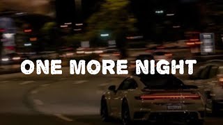 One more night - Maroon 5 | lyrics