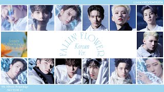 Download lagu [LuckySEVENTEEN中字] SEVENTEEN - Fallin' Flower (Korean Ver.)｜SEVENTEEN｜中韓雙語 mp3