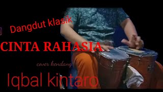 Download lagu CINTA RAHASIA/cover kendang/Iqbal kintaro/dangdut klasik. mp3
