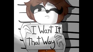 I want it that way|Animatic|Okan-San
