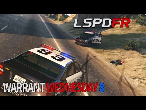 LSPDFR Warrant Wednesday - Episode 8! - (GTA:V)