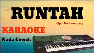 Download lagu RUNTAH ( Doel sumbang ) || KARAOKE NADA CEWEK.... mp3