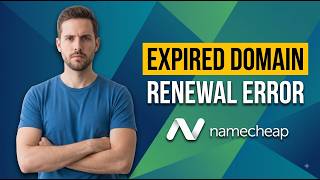 Fix Namecheap Expired Domain Renewal Error In Namecheap (Easy Guide)