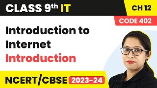 Introduction to Internet - Introduction | Class 9 Information Technology Chapter 12