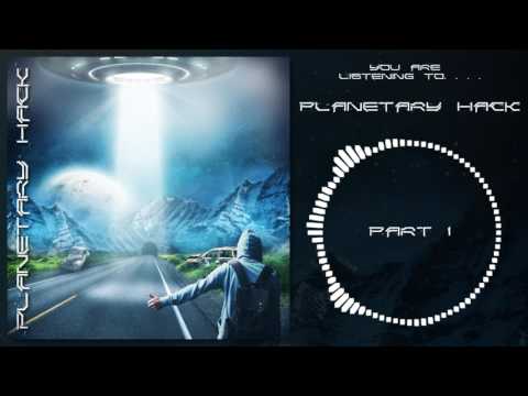 Planetary Hack (Full E.P Stream) [dubstep/prog/djent/glitch/metal]