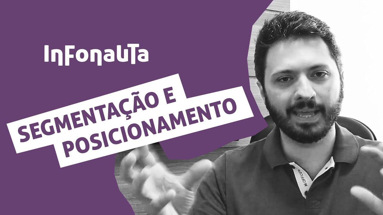 O que é Segmentação e Posicionamento