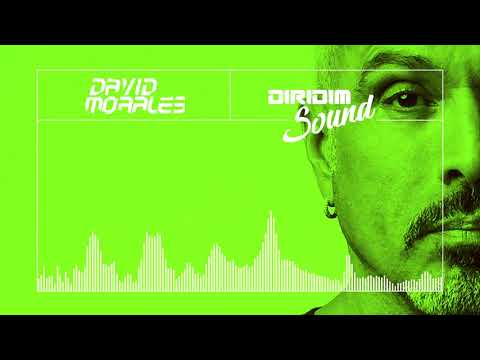 DAVID MORALES DIRIDIM SOUND #99