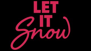 Нехай іде сніг / Най сніжить / Let it snow