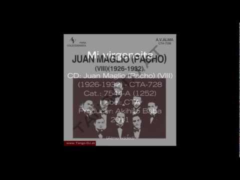 Tango-DJ.at presents: Orquesta Típica Juan Maglio "Pacho" - "Mi virgencita"
