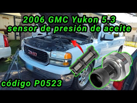 2006 GMC Yukon 5.3 Cómo cambiar el sensor de presión de aceite, código P0523 (oil pressure sensor)