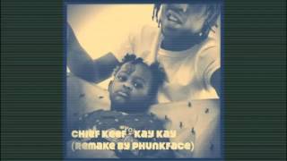 Kay kay - chief keef