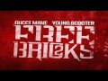 Gucci Mane & Young Scooter - Re Up ft. Young Dolph (Free Bricks 2)