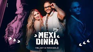 Ouvir Mexidinha – Melody e Parangolé