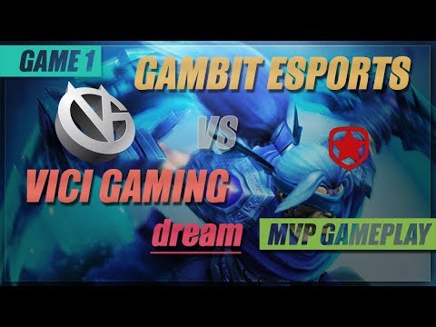 dream MVP Gameplay | Vici Gaming vs Gambit Esports | Game 1