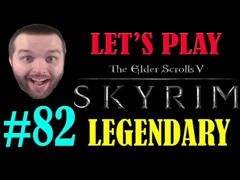 Let's Play: Skyrim [Special Edition - Legendary] - Part 82 - Training Smithing