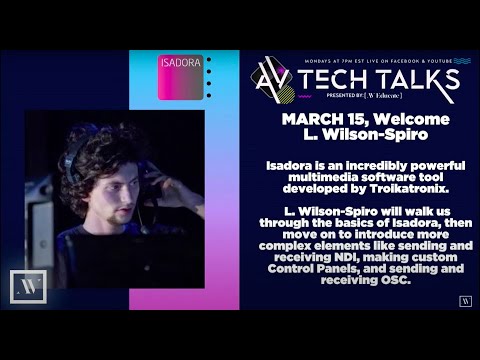 AV Tech Talks 037 - Intro to Isadora