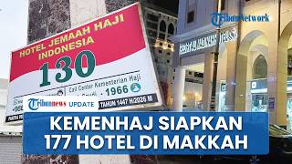 Ada Fasilitas Musala hingga Tempat Cuci dan Jemur Baju, Kemenhaj Siapkan 177 Hotel di Makkah