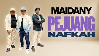 Download lagu MAIDANY - PEJUANG NAFKAH mp3